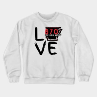 870 Love Large Font Crewneck Sweatshirt